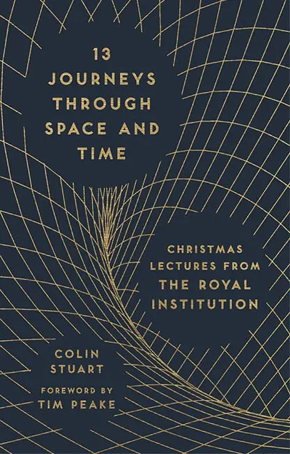 book cover of 13 Journeys Through Space and Time with an artist impression of space time depicted behind the title as a net of curving planes