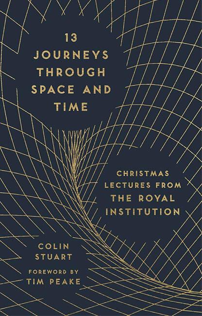 book cover of 13 Journeys Through Space and Time with an artist impression of space time depicted behind the title as a net of curving planes