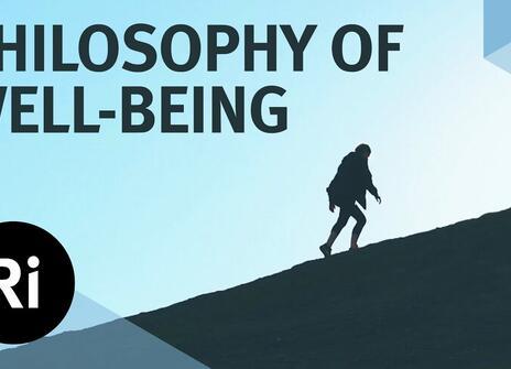 A cartoon figure appears silhouetted, ascending a slope. Overlayed is text reading 'PHILOSOPHY OF WELL-BEING' alongside the Royal Institution's Logo.
