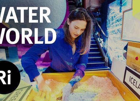 Christmas Lectures 2020: Water World - with Helen Czerski